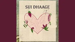 Sui Dhaage