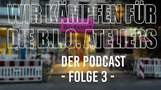 🎙️ #BLOateliers #podcast  - Folge 3: Jetzt Erst Recht! 20 Jahre Kunst & Kultur trotz Nutzungsverbot