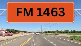 FM 1463 | Katy, Texas | Road Assessment | Construction Zone | Entire Length