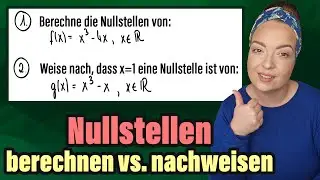 Nullstelle berechnen vs. Nullstelle nachweisen 🤔