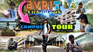 BVRIT CAMPUS TOUR || Narsapur || Orchard park campus || Vishnu educational Society || KIRAN AURA ||