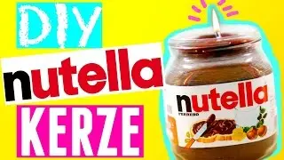 Geniale NUTELLA Hacks Duftkerze DIY -  selber machen 2016 | Rebekah Wing