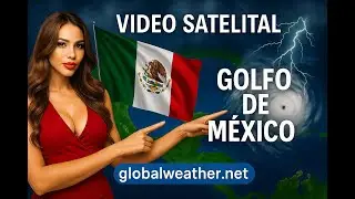 🇲🇽 NEW! 🌤  Gulf of Mexico Weather Video