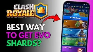 How To Get Evolution Shards In Clash Royale 2025 - Full Guide