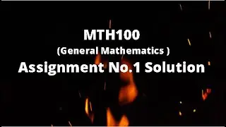MTH100 Assignment No.1 Solution Fall 2020