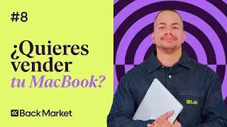 &iquest;C&oacute;mo vender tu MacBook en Back Market? 💰 El Renove