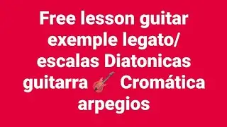Arpegios con guitarra 🎸 escalas t&eacute;cnicas/ free lesson guitar exemple 52 legato guitar licks 