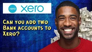 Can you add two Bank accounts to Xero