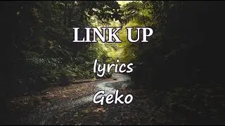 Geko x Stefflon Don x Dappy x Deno - Link Up (Lyrics Video)