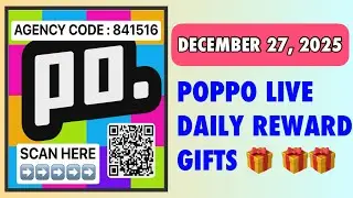 HIRING POPPO LIVE APP | DEC 27, 2025 DAILY REWARD GIFTS 🎁