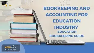 Bookkeeping for Education Industry: Smarter Accounting Tools