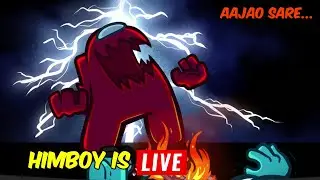 Trust Issues ON 📛 | Among Us with Friends| HIMBOY IS LIVE.!!😎