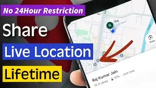 How To Share Live Location for Lifetime