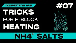 TRICKS FOR HEATING EFFECT OF AMMONIUM SALT | P BLOCK | JEE MAINS | NEET | COMPETITIVE HUB
