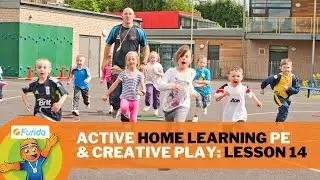 FUNDA Active Home PE & Creative Play Lesson 14 | FUNDA Greatness