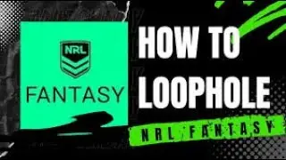 NRL Fantasy Basic Looping Guide