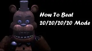 How To Beat FNAF Plus 20/20/20/20 Mode