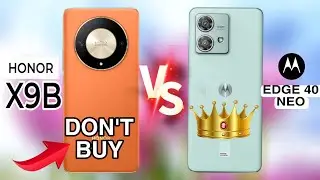 Moto Edge 40 Neo VS Honor X9B ||Full Comparison ||