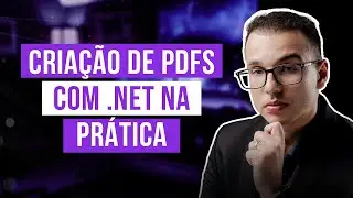 Criação de relatórios em PDF com QuestPDF e ASP.NET Core | Prática