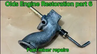Olds Engine Restoration (Part 7): Can This Fuel Mixer Even Be Saved?