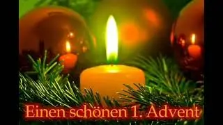 Ich w&uuml;nsche euch einen sch&ouml;nen 1. Advent🕯️