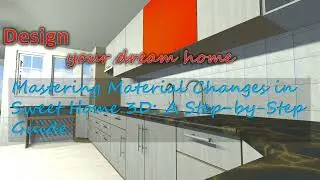 Mastering Material Changes in Sweet Home 3D: A Step-by-Step Guide