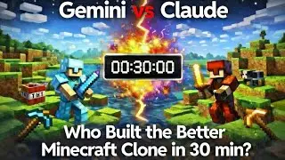 Gemini vs Claude: Who Built the Better Minecraft Clone in 30min?