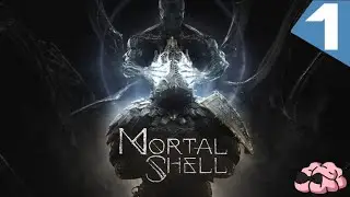 Mortal Shell ➼ Прохождение началось!)))/NG+ ➼ 1 серия
