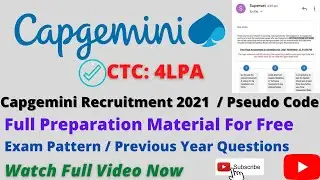 Capgemini Recruitment 2021 / Preparation Material For Free / Exam Pattern /  Pseudo Code / Interview