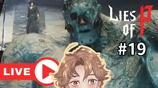 🔴LIVE | 🎮Meet the Barren Swamp: LIES of P First Playthrough #19