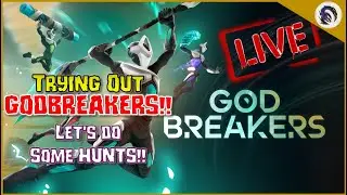 Trying Out GODBREAKERS! New Dauntless-like Game?