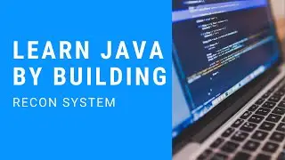 Learn Java by Building a Recon System Step By Step