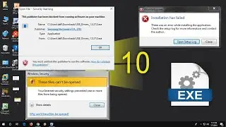 How to Fix .exe Setup Files Not Opening in Windows 10 (These files can&rsquo;t be opened)