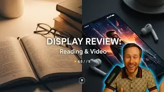 Smartphone Display Review for Reading and Video