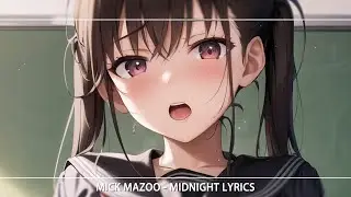 ▶Nightcore - Midnight