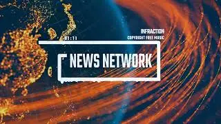 News Tv Cinematic Intro by Infraction [No Copyright Music] / News Network