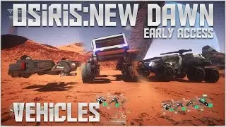 Osiris: New Dawn Gameplay - Vehicles! - Let's Play Osiris