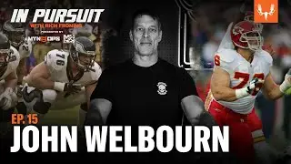 Former NFL Lineman, John Welbourn | In Pursuit Ep. 15