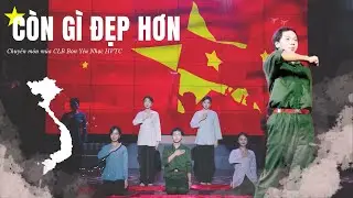 Múa Còn gì đẹp hơn - Nguyễn Hùng | Chuyên môn Múa CLB BYN HVTC