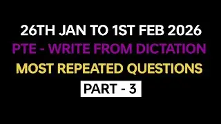 PTE listening Write from Dictation (Part-3) Jan 2026 Exam Prediction | PTE Write from Dictation 2026