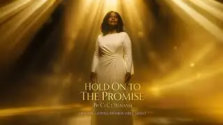 Inspired by CeCe Winans &ndash; Hold On to the Promise | Christianity worship  song  Lyric Video 2025