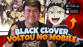 BLACK CLOVER MOBILE EST&Aacute; DE VOLTA, SAIBA TUDO!