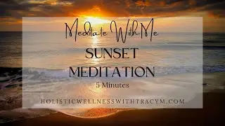 Sunset Meditation | 5 Minutes