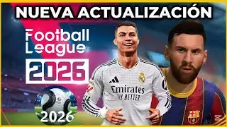 Nueva ACTUALIZACIÓN en FOOTBALL LEAGUE 2025 - 2026 BETA ⚽️🔥