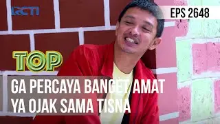 TUKANG OJEK PENGKOLAN - Ga Percaya Banget Amat Ya Ojak Sama Tisna
