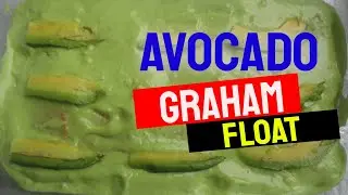 🆕 Avocado Graham Float Price 🏼👉 Step By Step How To Make Avocado Graham Float 2020