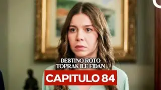 Destino Roto Cap&iacute;tulo 84 (Doblado en Espa&ntilde;ol)