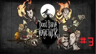 Don't Starve Together w/EandBgaming EP3: Getting Prepared