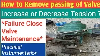 Control Valve Maintenance in Workshop . How to remove the leakage Issue . Spring Tension in Valve . 