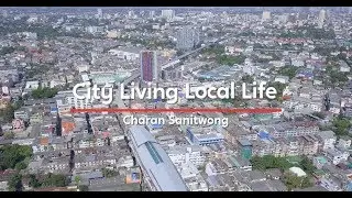 CHARAN SANITWONG: Life is good in Bangkok&rsquo;s budget-friendly side of town